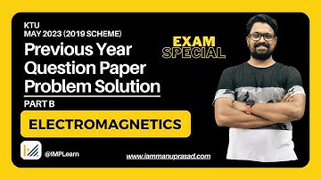 Previous year university problem solutions | Electromagnetics | MAY 2023 | KTU 2019 Scheme