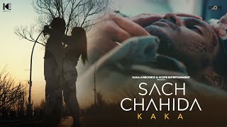 Sach Chahida : Kaka (Official Teaser) Kaka New Song | Latest Punjabi Song | Kaka All Songs | #kaka