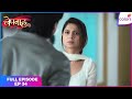 Bepannaah | Full Episode Ep. 34 | Zoya abandons her company | Colors TV