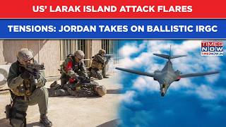 Iran Hits US Bases In Revenge Blitz: Jordan Takes On Ballistic IRGC After Fierce Larak Island Attack