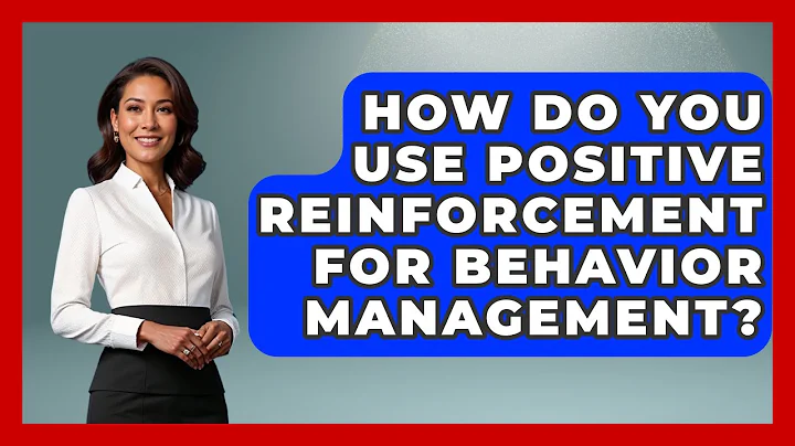 How Do You Use Positive Reinforcement For Behavior Management? | Aspiring Teacher Guide