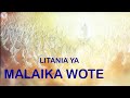 LITANIA MALAIKA WOTE Valeriana