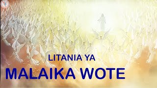 LITANIA MALAIKA WOTE // Valeriana