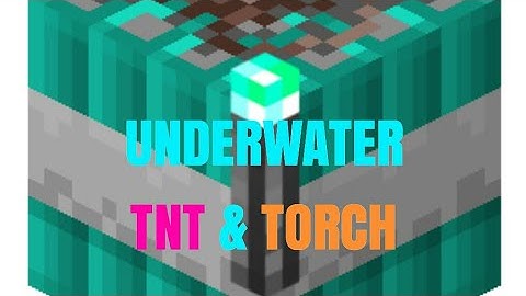 Minecraft how to make a underwater TNT and Torch