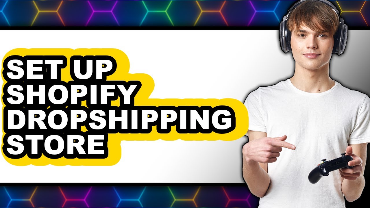 How to Set Up Shopify Dropshipping Store 2025 - Full Guide - YouTube