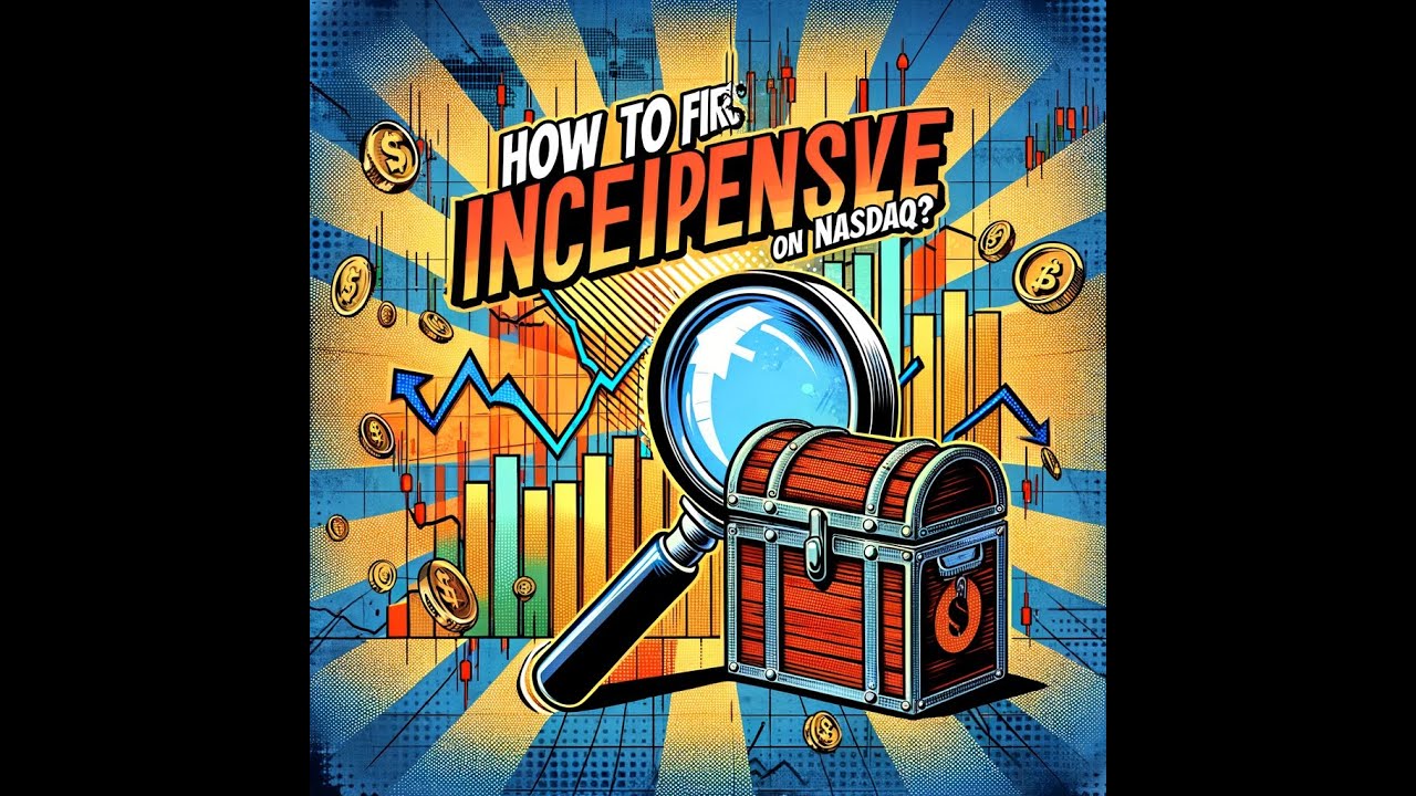 How to Find Inexpensive Stocks on NASDAQ ?