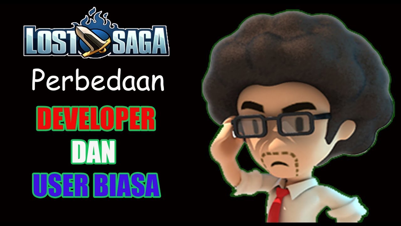 Lost Saga Indonesia Perbedaan  Fitur Developer Dan  User 