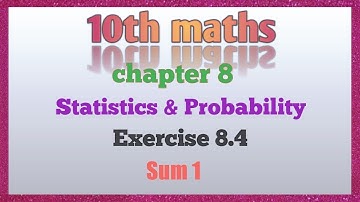 10th Maths Chapter 8 /Statistics And Probability /Exercise 8.4 Sum 1 In Tamil
