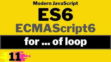 for of loop in ES6 | ECMAScript 6 | Modern JavaScript ES6 Tutorial in Hindi in 2021