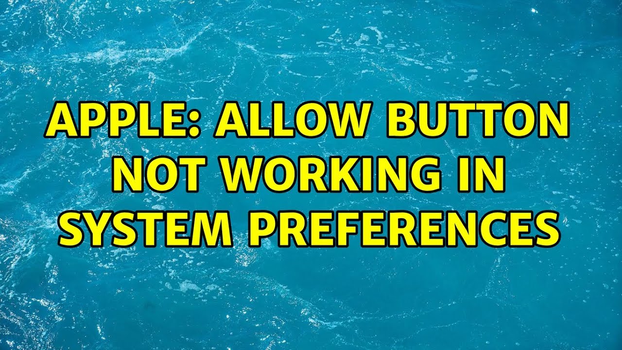 allow button does nothing in mac security settings allow button does nothing in mac security settings