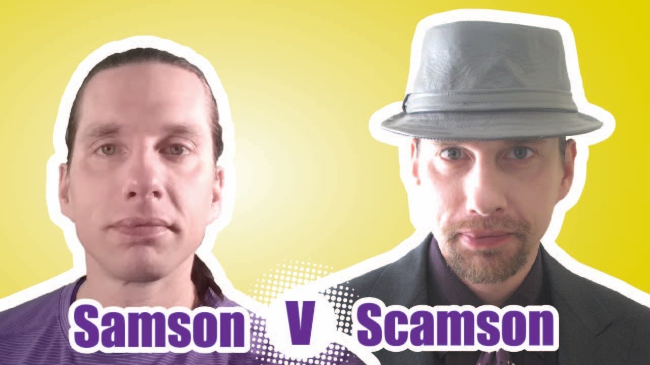 Scamson Samson vs Scamson - YouTube