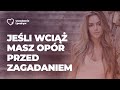 Jeli wci masz opr przed zagadaniem