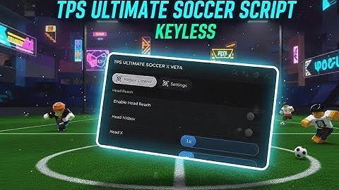 FREE BEST TPS ULTIMATE SOCCER SCRIPT KEYLESS - TPS Ultimate Soccer Script Keyless And Free