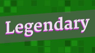 LEGENDARY pronunciation • How to pronounce LEGENDARY
