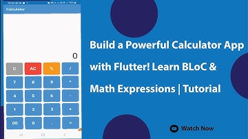 Ultimate Flutter Calculator App Tutorial: BLoC, Math Expressions, Complex Calculations