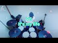 V6/It's my life 叩いてみた🥁 short ver.