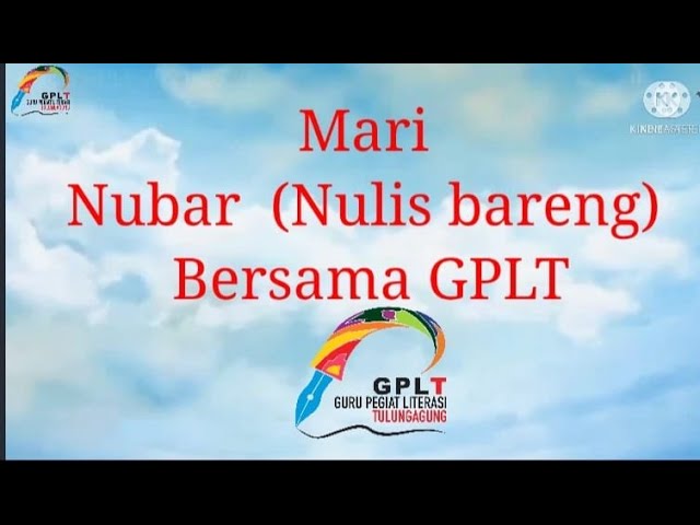 NUBAR (NULIS BARENG) GPLT  GURU PENGGIAT LITERASI TULUNGAGUNG class=