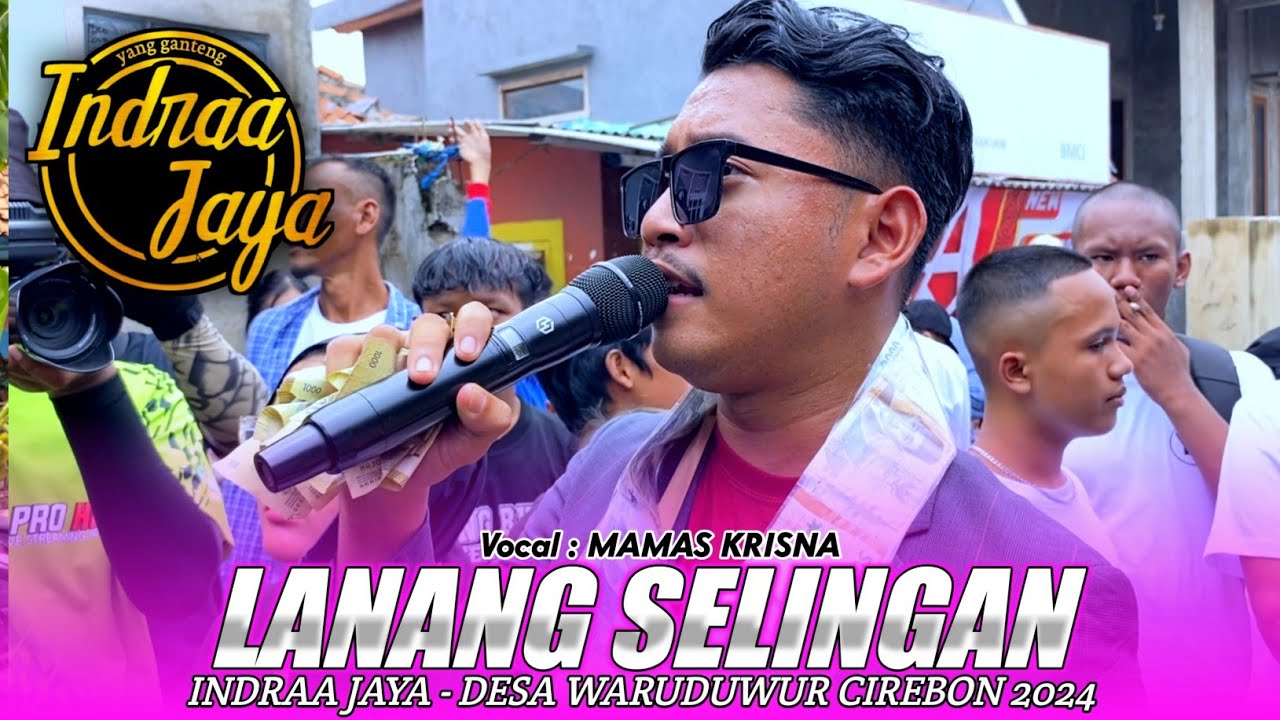 LANANG SELINGAN | MAMAS KRISNA - INDRAA JAYA‼️WARUDUWUR CIREBON GANG SEMPIT CIREBON 2025