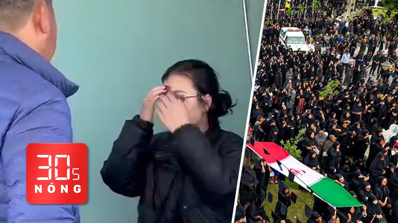 Bản tin 30s Nóng: Cô gái nghi lừa tiền nhiều người ở bệnh viện; Tang lễ 168 nữ sinh Iran