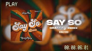 Doja Cat - Say So ft. Nicki Minaj (graBEATy Remix Remastered)