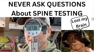 How Consistent is Arrow Spine? (TEST)