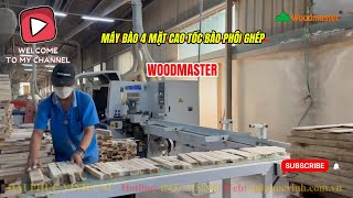 Máy bào 4 mặt 5 trục bào phôi ghép WM-521GH Woodmaster, BÀO 4 MẶT NẠP PHÔI TỰ ĐỘNG
