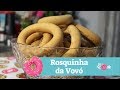 🔴 Rosquinha da Vovó | Como Fazer Rosquinha de Polvilho | Kitutes da Rode