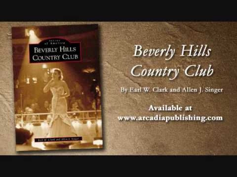 Beverly Hills Country Club: Images of America, Arc...