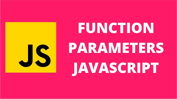 Function Parameters JavaScript