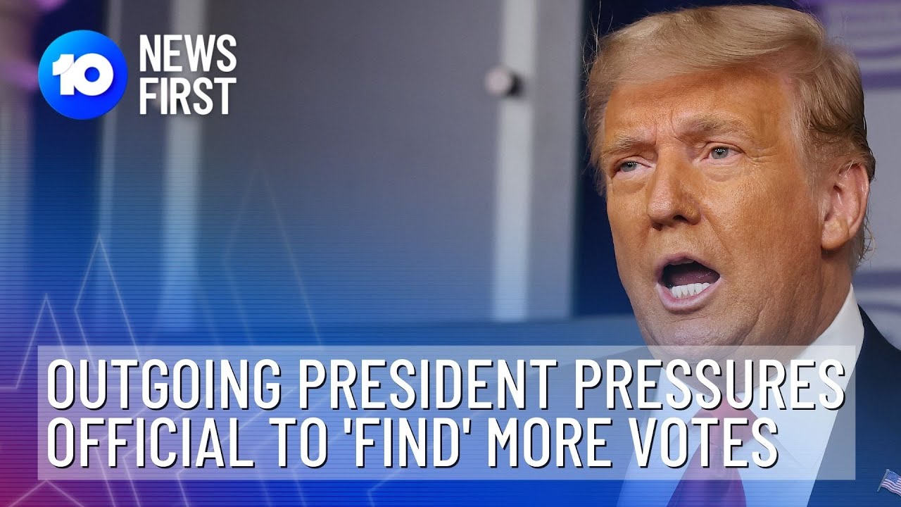 Trump On Tape: Tells Georgia Officials To 'Find' Votes | 10 News First