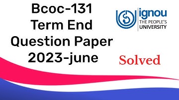 Bcoc-131|Term End Question Paper Solved |2023 June| Ignou
