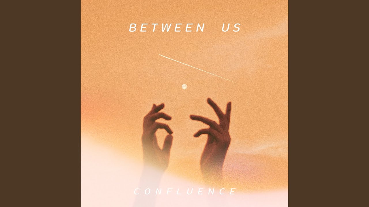 Between Us adlı videoyu YouTube'da izle Between Us adlı videoyu YouTube'da izle