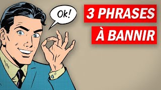 3 Phrases qui trahissent votre faible estime de vous