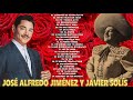 JOSÉ ALFREDO JIMÉNEZ y JAVIER SOLÍS SUS MEJORES ÉXITOS - LAS 50 GRANDES RANCHERAS INMORTALES MIX