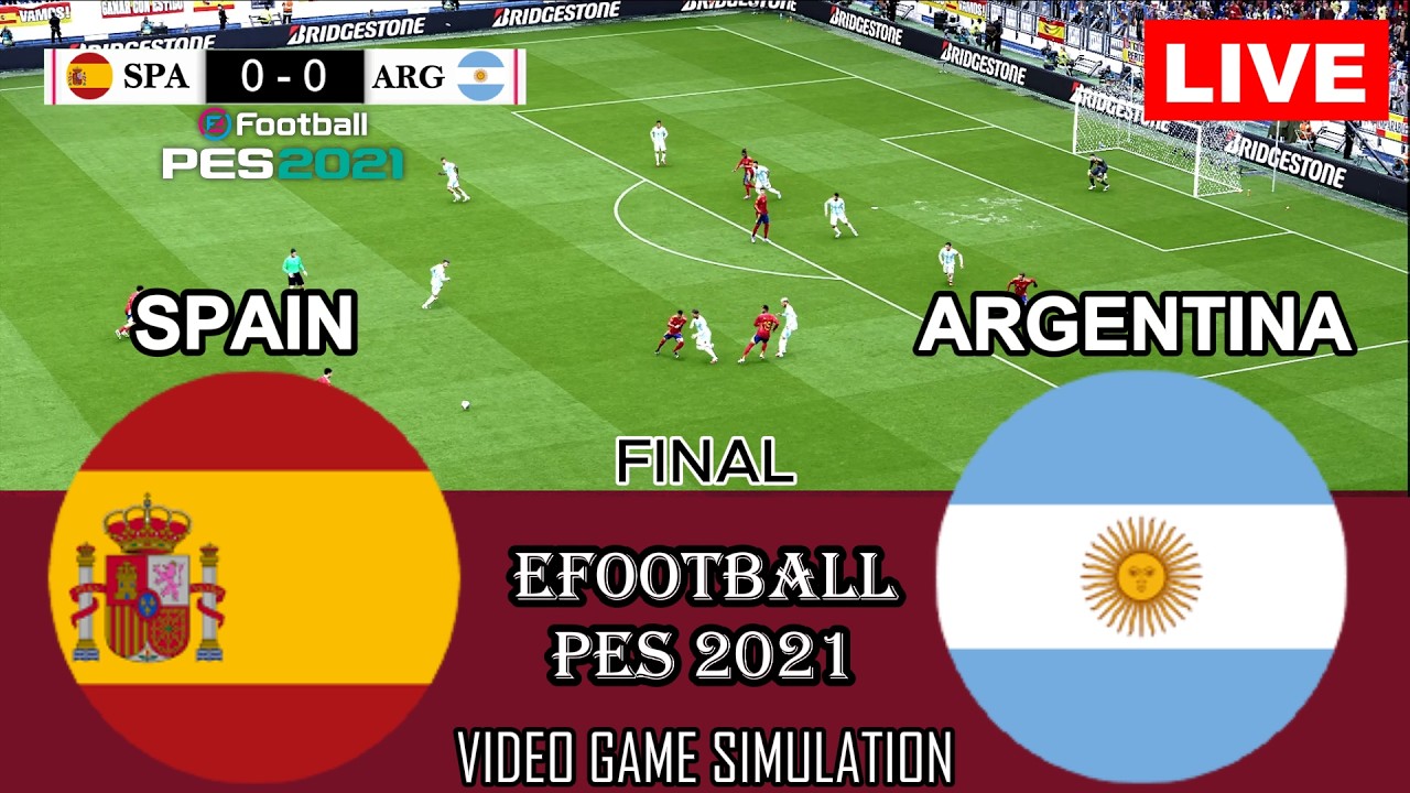 🔴PES 21 Gameplay : Spain vs Argentina I Video Game Simulation I eFootball PES 21 Full Match Stream