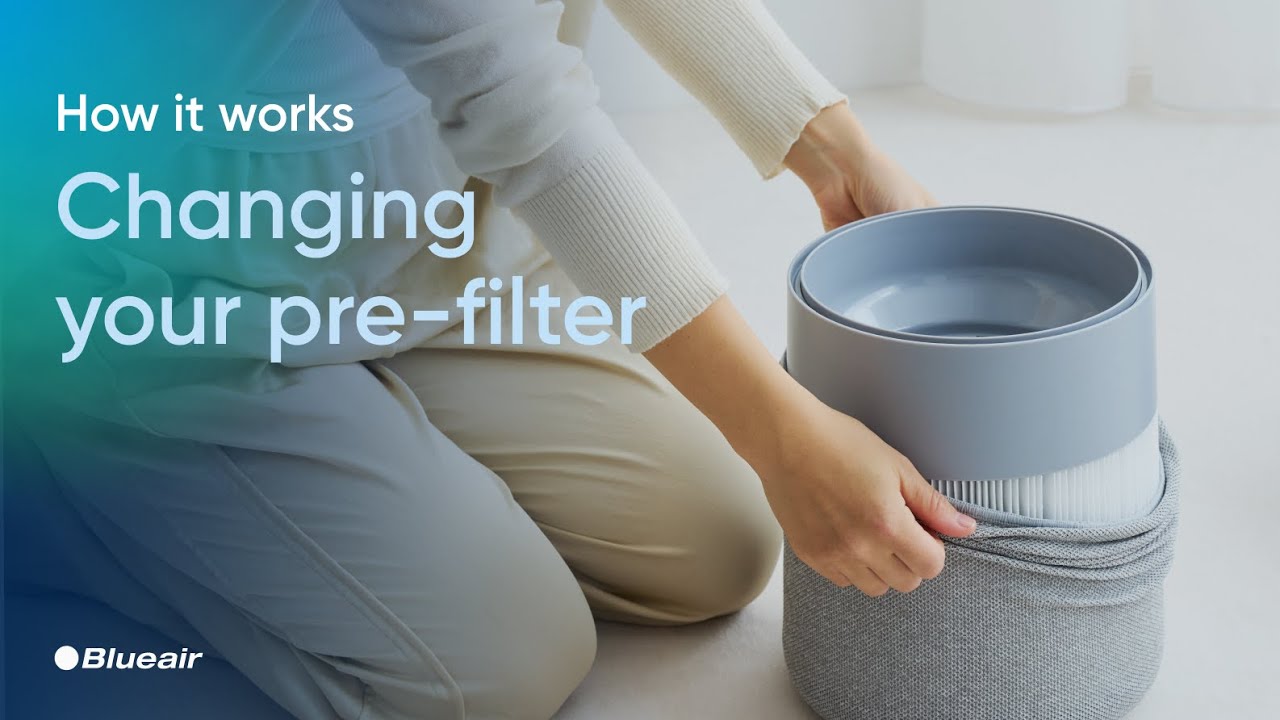 How to change your Blue Pure Max pre-filter