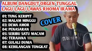 ALBUM DANGDUT ORGEN TUNGGAL LAGU LAGU LAWAS RHOMA IRAMA