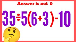 35÷5(6+3) -10= This Math Problem Tricks Everyone! @educationalstream-z4h |Simplification|