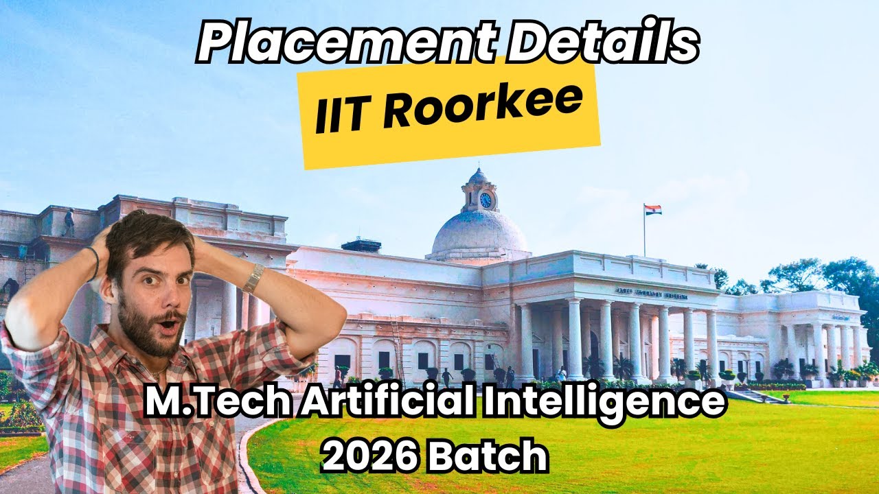 M.Tech AI Placements Details 2026 Batch | IIT Roorkee #placement # ...