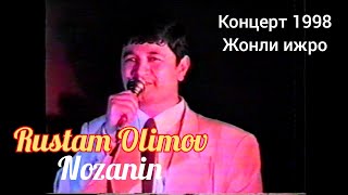 Рустам Олимов - Нозанин ( Концерт 1998 ) | Rustam Olimov