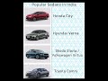 #shorts Popular Sedans in India #hondacity #hyundaiverna #skodaslavia #volkswagenvirtus #toyotacamry