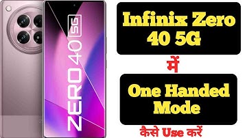 How to enable one-handed mode in Infinix Zero 40 || Infinix Zero 40 one-handed mode ||