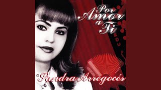 Video thumbnail of "Sandra Arregoces - Sed De Ti"
