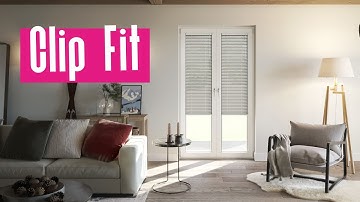 How to fit Clip Fit Blinds