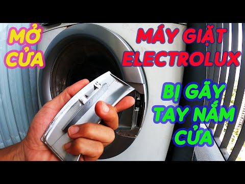 Video HƯỚNG DẪN MỞ CỬA MÁY GIẶT ELECTROLUX KHI BỊ GÃY TAY... - youtube