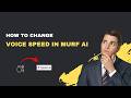 How to Change Voice Speed in Murf AI – 2026 Speech Pacing Control