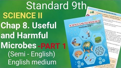 Audiobook 9th-Science II-Chp8.Useful & Harmful Microbes- PART 1(Semi-english & English medium)