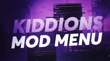 GTA 5 ONLINE KIDDIONS MOD MENU HACK SAFE UNDETECTED 2021