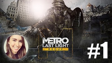 [ Metro: Last Light ] First time playing! - Part 1