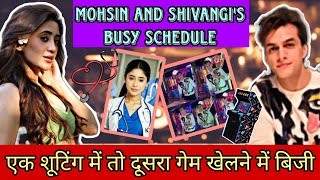 Shivin Update//Mohsin and Shivangi Joshi's Busy Schedule//One busy in shooting and the other busy in playing games